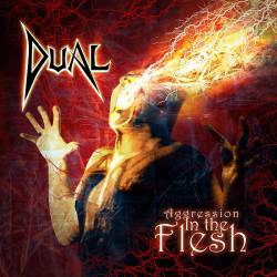 Dual : Aggression in the Flesh